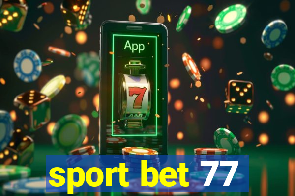 sport bet 77